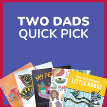 Load image into Gallery viewer, Two Dads Quick Pick