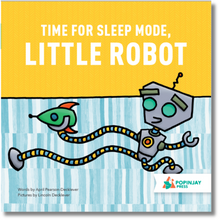 Load image into Gallery viewer, Time for Sleep Mode, Little Robot
