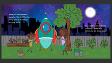 Load image into Gallery viewer, A deep-toned girl and deep-toned woman painting a rocket ship. Text says: Have you ever wanted a pet alien? Me too! The first thing I had to do was go to outer space. So I asked my mom to help me build a rocket ship. Which she did. It was stellar!
